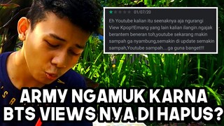 VIEWS BTS DI HAPUS,ARMY MARAH KE YOUTUBE!? #ARMY