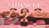 Miracle (2022) Episode 1