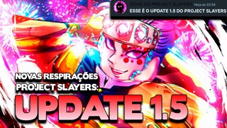 O NOVO UPDATE DO PROJECT SLAYERS VAI TORNAR ELE DE VEZ, O MELHOR JOGO DE DEMON SLAYER DO ROBLOX!!