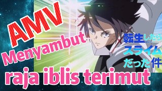 [Slime]AMV |  Menyambut raja iblis terimut