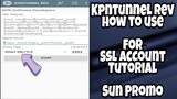 KPNTunnel Rev - How To Use For SSL Account || Tutorial