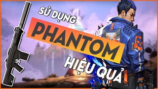 MẸO và KINH NGHIỆM sử dụng PHANTOM hiệu quả | Valorant