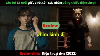 REVIEW PHIM: Điện Thoại Đen(2022)|Tên sát nhân bắt cóc trẻ em|phim kinh dị
