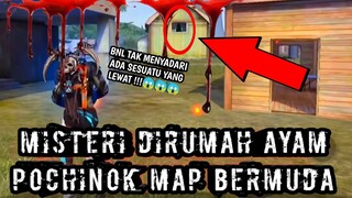 Misteri Menyeramkan FF || Lewatnya SOSOK di balik "Rumah Ayam" POCHINOK Map Bermuda