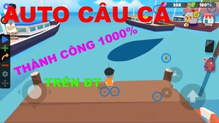 Cách auto câu cá trong PLAY TOGETHER cực dễ trên ĐIỆN THOẠI kèm auto sửa cần  | TDG