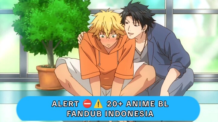 [FANDUB INDO] ALERT ANIME BL20+⛔⚠️ Digoda goda - Seduced by my Best Friend
