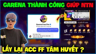 NTN sốc nặng khi Garena thành công “ Giúp Lấy Lại Acc FF Tâm Huyết “ , thật vậy sao ?