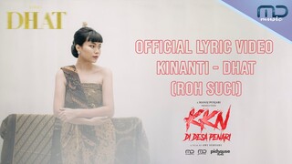 Kinanti - DHAT (Official Lyric Video) | OST. KKN di Desa Penari