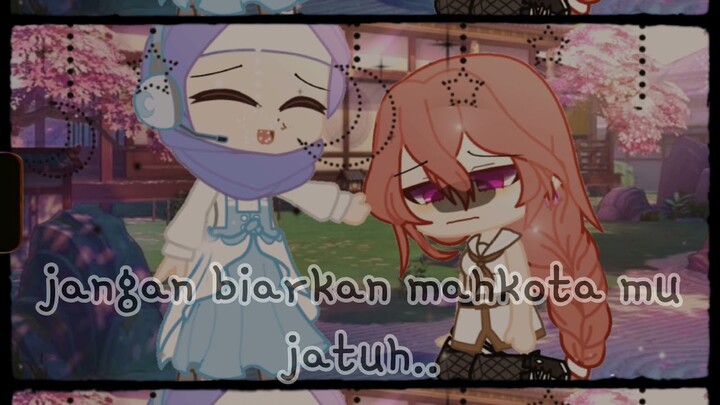 Angkatlah Kepalamu Ukhti-😇||Gacha Club Music Islami🥺❤️