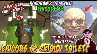 BOCORAN & JAM RILIS EPISODE BARU 63 SKIBIDI TOILET! KEMUNCULAN ALIANSI BARU COMPUTERMAN TERKUAT!