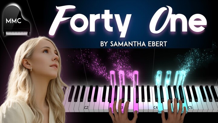 Forty One by Samantha Ebert  piano cover/tutorial + sheet music + lyrics