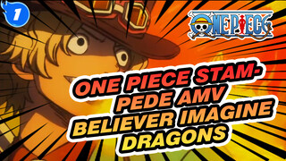 Mixed Edit / Epic / Beat-Synced - Believer by Imagine Dragons | One Piece: Stampede_1