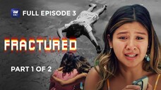 Fractured Episode 3 Part 1 of 2