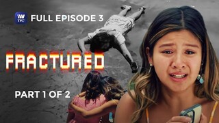 Fractured Episode 3 Part 1 of 2