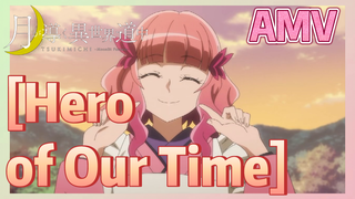 [Hero of Our Time] AMV