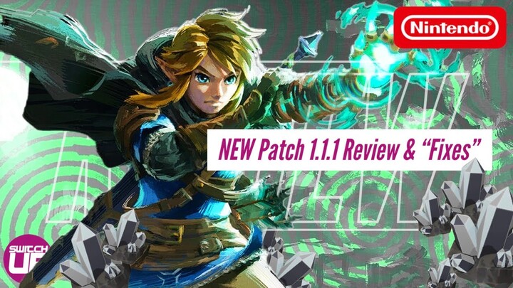 Zelda Tears Of The Kingdom Patch 1.1.1 Technical Review, Analysis & “FIXES”!
