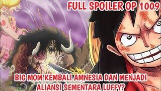 FULL SPOILER OP 1009 - Perang WANO Memanas! BIG MOM Akan Diselamatkan Oleh ANAKNYA & Siap Bertempur?