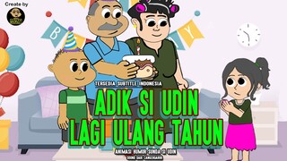 ADIK SI UDIN LAGI ULANG TAHUN