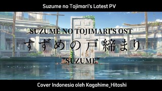 [COVER INDO] Suzume (Suzume no Tojimari Latest PV)