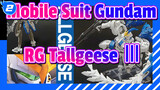 [Mobile Suit Gundam] RG Tallgeese Ⅲ, Unboxing_2