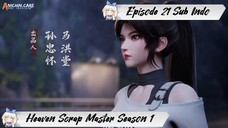 [ EPISODE 21 ] Heaven Scrap Master Season 1 - 1080p Super Duper HD Sub Indo