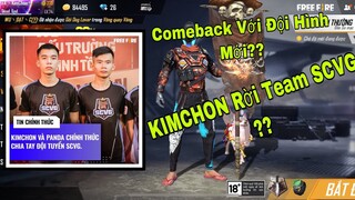 FreeFire | Lý Do KIMCHON Vào Và Rời Team SCVG ?? | KimChon Gaming