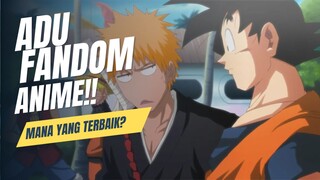 ADU FANDOM NARUTO, ONE PIECE, BLEACH JANGAN BAPER!!!