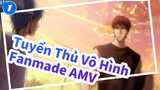 [Tuyển Thủ Vô Hình] Fanmade MV # 2_1