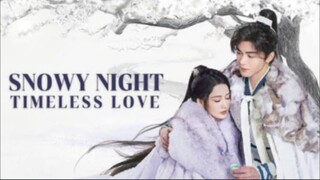 Snowy Night Timeless Love (2024) ❄️ Sub Indo || EPS 01