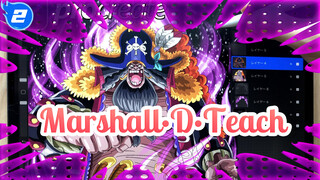 Aku Telah Menggambar Black Beard | One Piece / Marshall·D·Teach_2