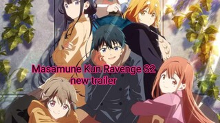 Masamune-kun's no Revenge Season 2 – Official Trailer 2