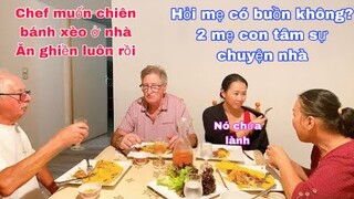 BÁNH XÈO VIỆT NAM AI CŨNG THÍCH/CHEF MUỐN TỰ LÀM Ở NHÀ/HAI MẸ CON TÂM SỰ RIÊNG/CUỘC SỐNG PHÁP