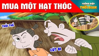 MUA MỘT HẠT THÓC - Thông Điệp Thời Gian - Phim Hoạt Hình - Truyện Cổ Tích - Khoảnh Khắc Kỳ Diệu