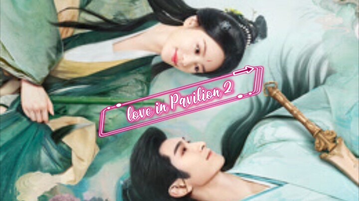 Love In Pavilion eps 2(sub Indonesia )🫰(fox spirit matchmaker )