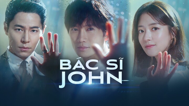 Bác Sĩ John - Bác Sĩ Yo Han - Tập 1