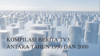 Kompilasi Montaj Berita TV3 Antara Tahun 1990 dan 2000