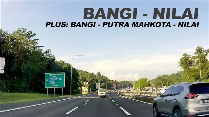 PLUS: Bandar Baru Bangi - Persimpangan Southville - Persimpangan Putra Mahkota - Hentian Nilai