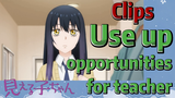 [Mieruko-chan]  Clips | Use up opportunities for teacher