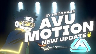 Avu Motion Great Update 😍 | Avu Tutorial