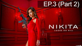 Nikita Season 1 นิกิต้า รหัสเธอโคตรเพชรฆาต ปี 1 พากย์ไทย EP3_2