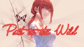 Path To The Wild -「AMV」- Anime MV