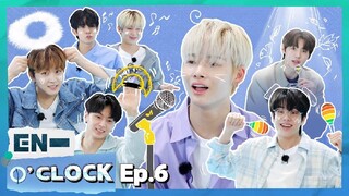 ENHYPEN (엔하이픈) 'EN-O'CLOCK' EP. 6