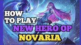 How To Play NOVARIA (NEW HERO MOBILE LEGENDS)