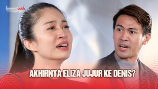 “Sebenarnya Aku Anna, yang kamu cintai, Den” | Bawang Putih Berkulit Merah Eps 53 Part 1