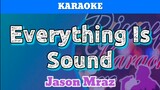 Everything Is Sound by Jason Mraz (Karaoke)