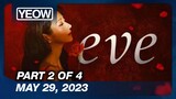 EVE Episode 31 (2/4) | May 29, 2023 | GMA Tagalog Dubbed