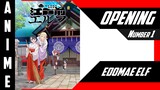 Edomae Elf / Otaku Elf / 江戸前エルフ [ 4k OP №1 ]