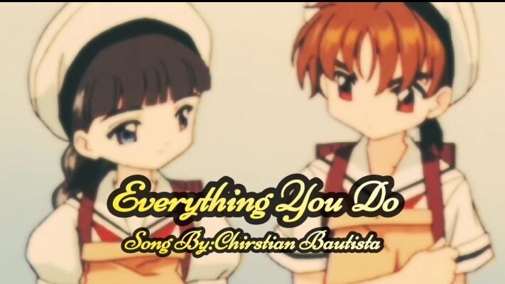 Everything You Do (Song by:Chirstian Bautista)