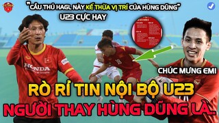 Nội Bộ U23 Việt Nam Rõ Rỉ Người Thay Vị Trí Hùng Dũng Đến Từ CLB HAGL: Buổi Tập 30/5