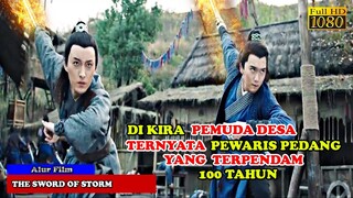 DISANGKA PEMUDA DESA BIASA TERNYATA PEWARIS PEDANG MELEGENDA | Alur Cerita Film